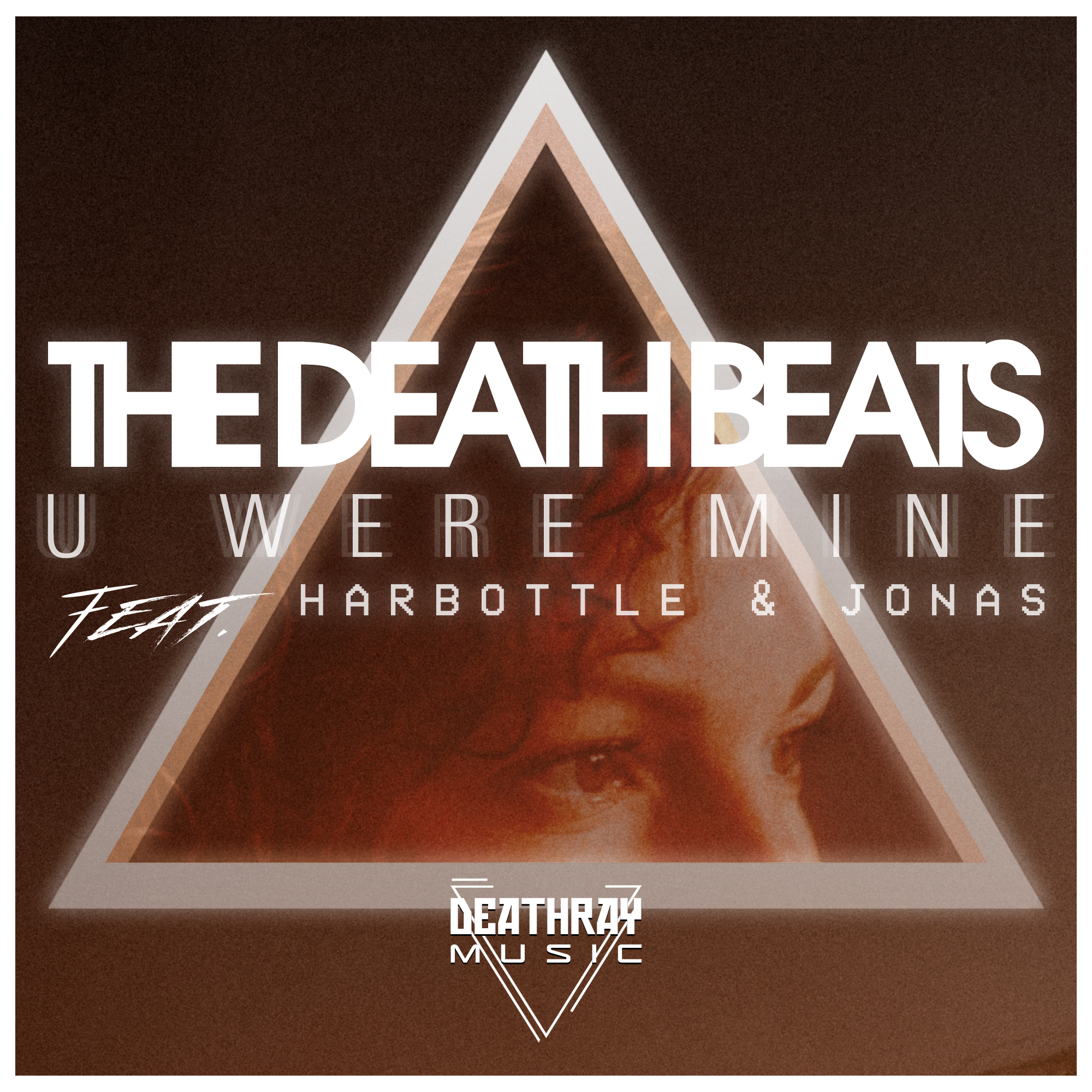 The Death Beats - You Were Mine featuring Harbottle and Jonas